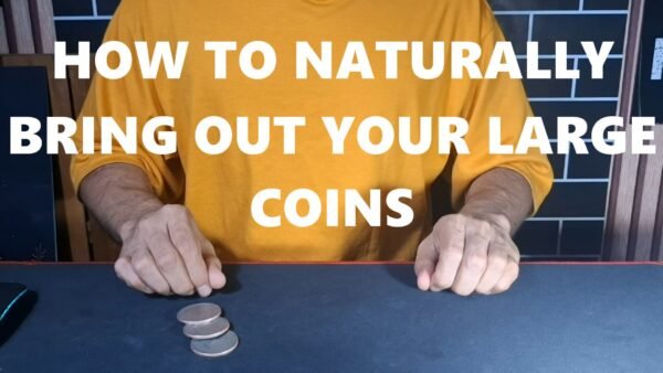 HOW TO NATURALLY BRING OUT YOUR LARGE COINS ( ENLARGE )